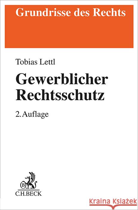 Gewerblicher Rechtsschutz Lettl, Tobias 9783406817403 Beck Juristischer Verlag