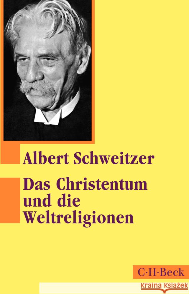 Das Christentum und die Weltreligionen Schweitzer, Albert 9783406819292