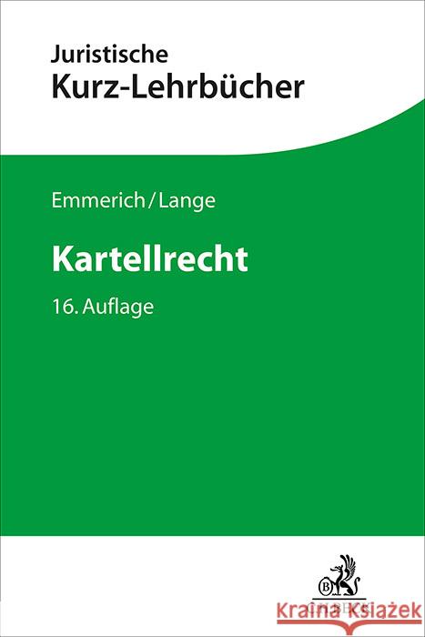 Kartellrecht Emmerich, Volker, Lange, Knut Werner 9783406819810 Beck Juristischer Verlag