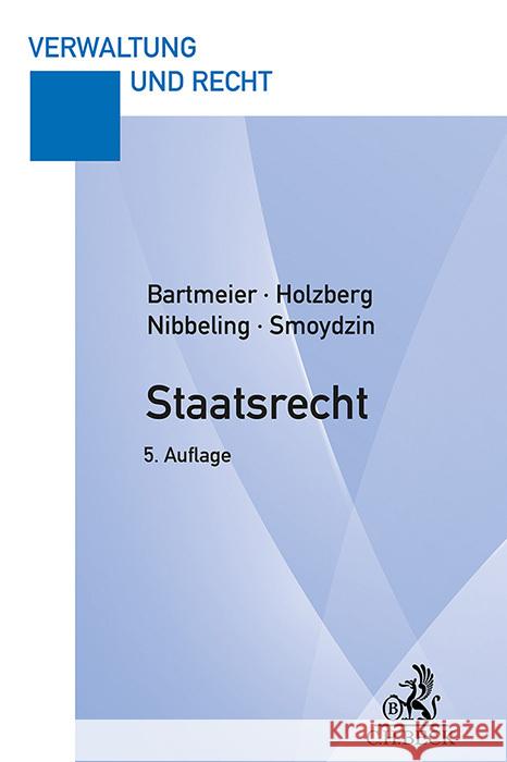 Staatsrecht Bartmeier, André, Holzberg, Ralf, Nibbeling, Joachim 9783406820113 Beck Juristischer Verlag