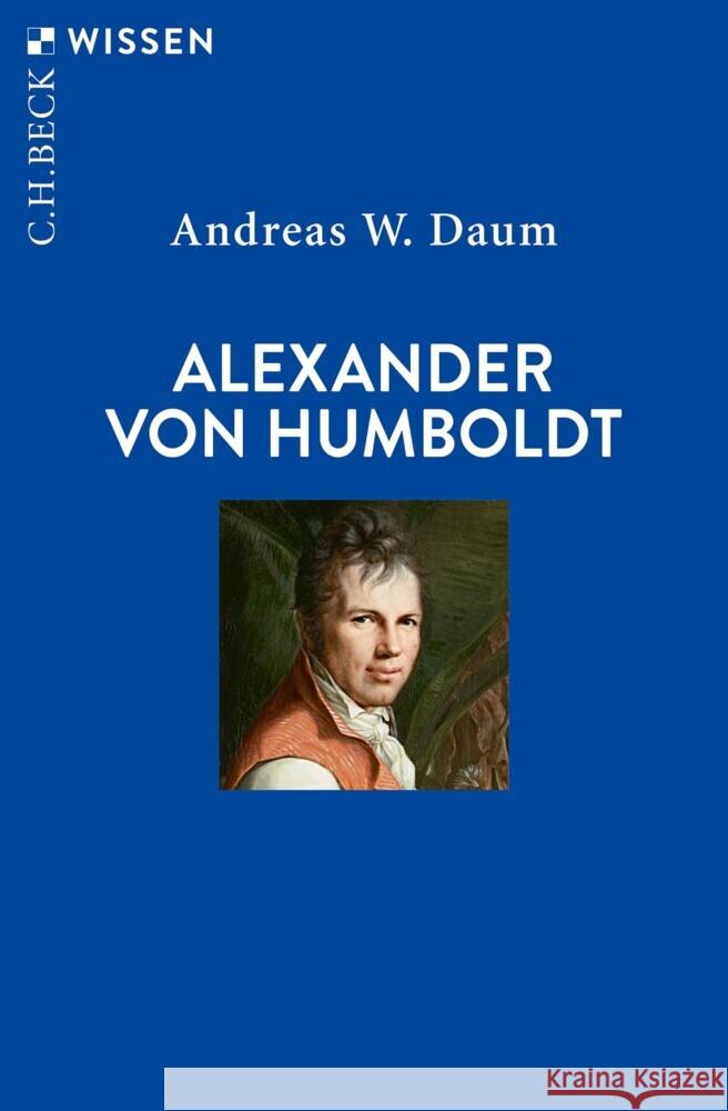 Alexander von Humboldt Daum, Andreas W. 9783406824180