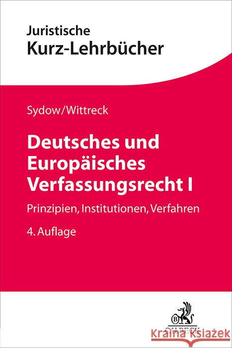 Deutsches und Europäisches Verfassungsrecht I Sydow, Gernot, Wittreck, Fabian 9783406824302 Beck Juristischer Verlag