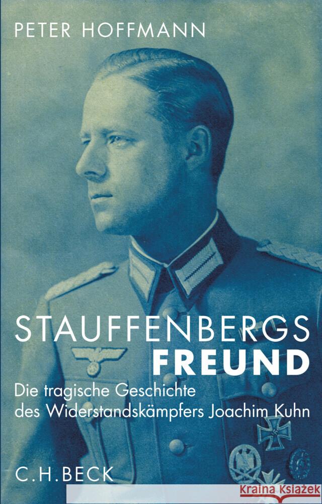 Stauffenbergs Freund Hoffmann, Peter 9783406825248