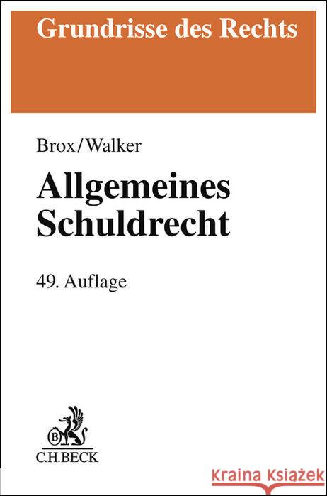 Allgemeines Schuldrecht Brox, Hans, Walker, Wolf-Dietrich 9783406825286