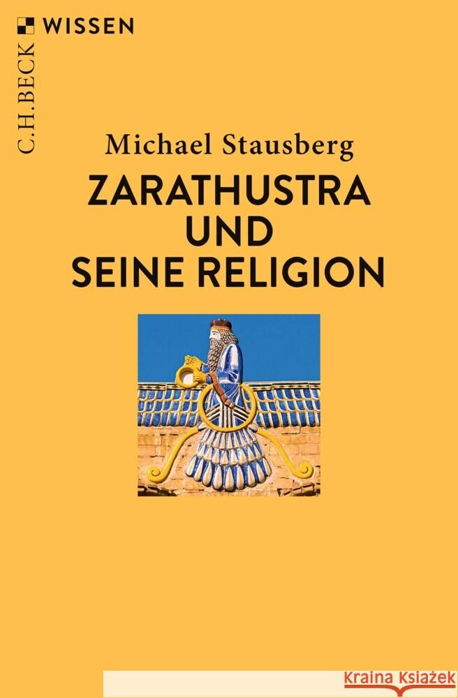 Zarathustra und seine Religion Stausberg, Michael 9783406828843