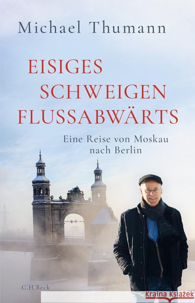 Eisiges Schweigen flussabwärts Thumann, Michael 9783406830037