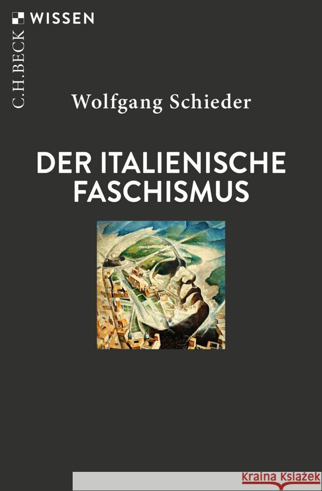 Der italienische Faschismus Schieder, Wolfgang 9783406832123 Beck