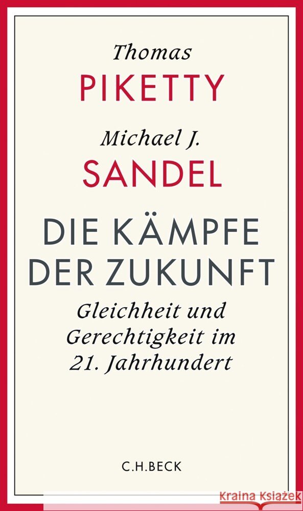 Die Kämpfe der Zukunft Piketty, Thomas, Sandel, Michael 9783406832475