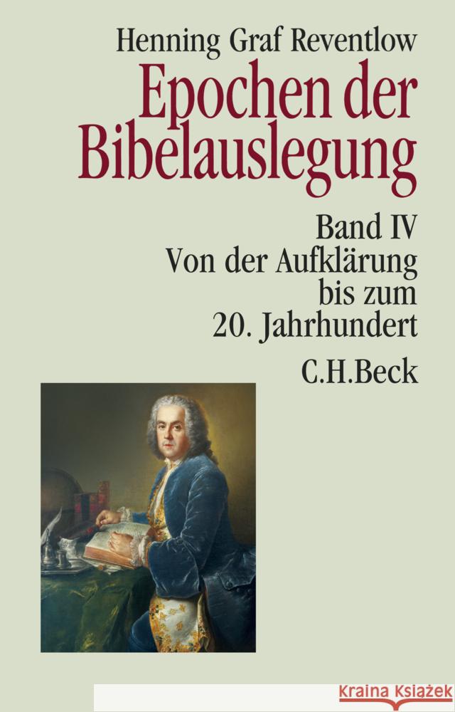 Epochen der Bibelauslegung Band IV: Von der Aufklärung bis zum 20. Jahrhundert Reventlow, Henning Graf 9783406833229