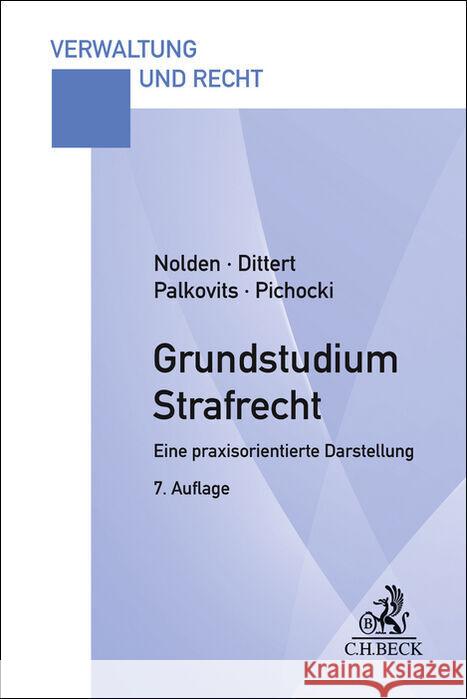 Grundstudium Strafrecht Nolden, Waltraud, Dittert, Susanne, Palkovits, Frank 9783406835346
