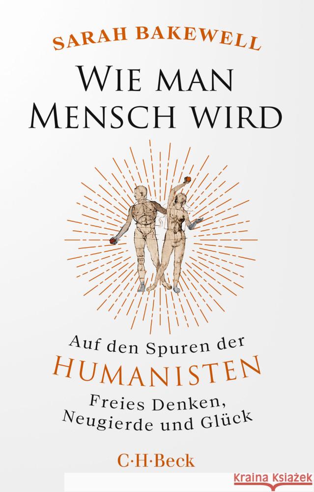 Wie man Mensch wird Bakewell, Sarah 9783406836138 Beck