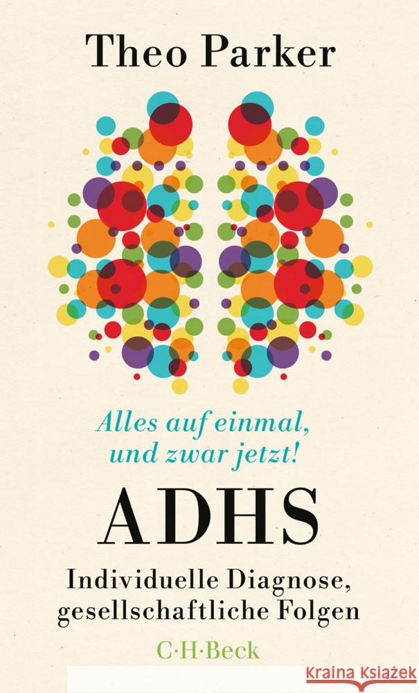 Alles auf einmal, und zwar jetzt! Parker, Theo 9783406836862 Beck