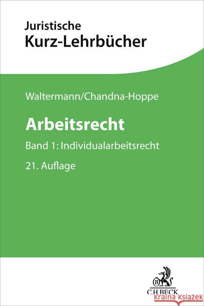 Arbeitsrecht Waltermann, Raimund, Chandna-Hoppe, Katja, Söllner, Alfred 9783406837425 Beck Juristischer Verlag