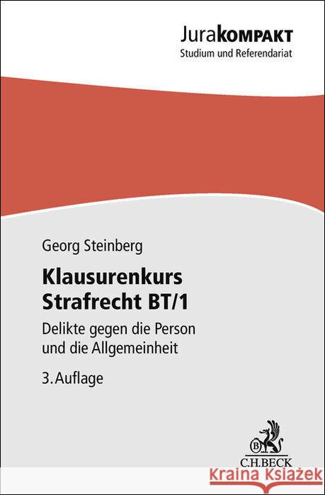 Klausurenkurs Strafrecht BT/1 Steinberg, Georg 9783406837456