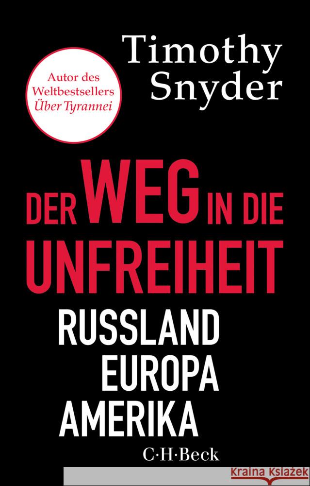 Der Weg in die Unfreiheit Snyder, Timothy 9783406838385
