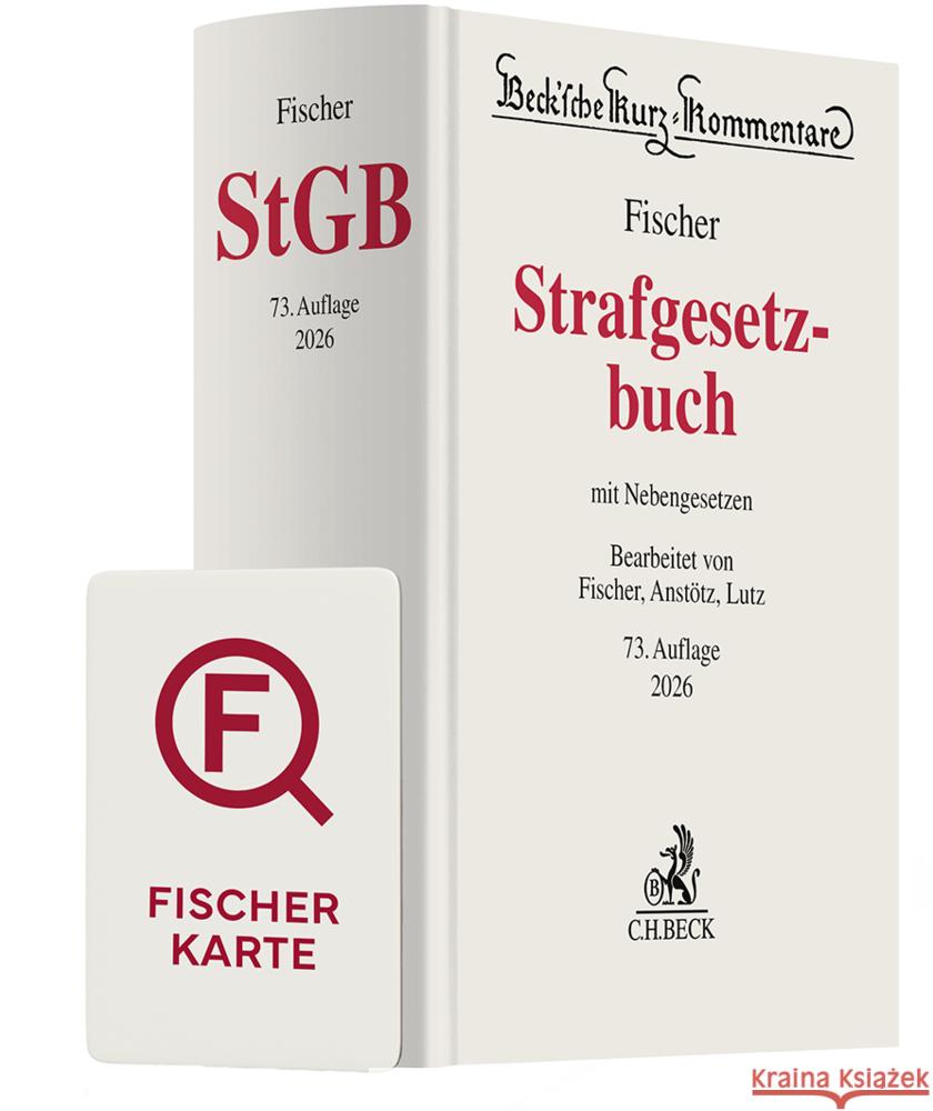 Fischer StGB Chat-Book 2026 Fischer, Thomas, Anstötz, Stephan, Lutz, Hans-Joachim 9783406839276 Beck Juristischer Verlag