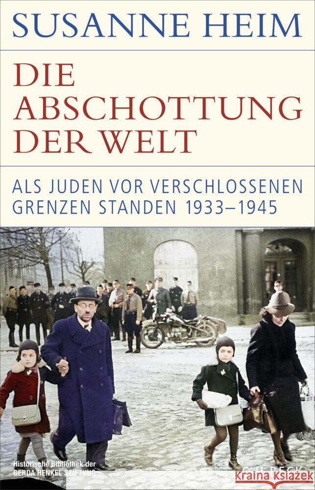 Die Abschottung der Welt Heim, Susanne 9783406843013