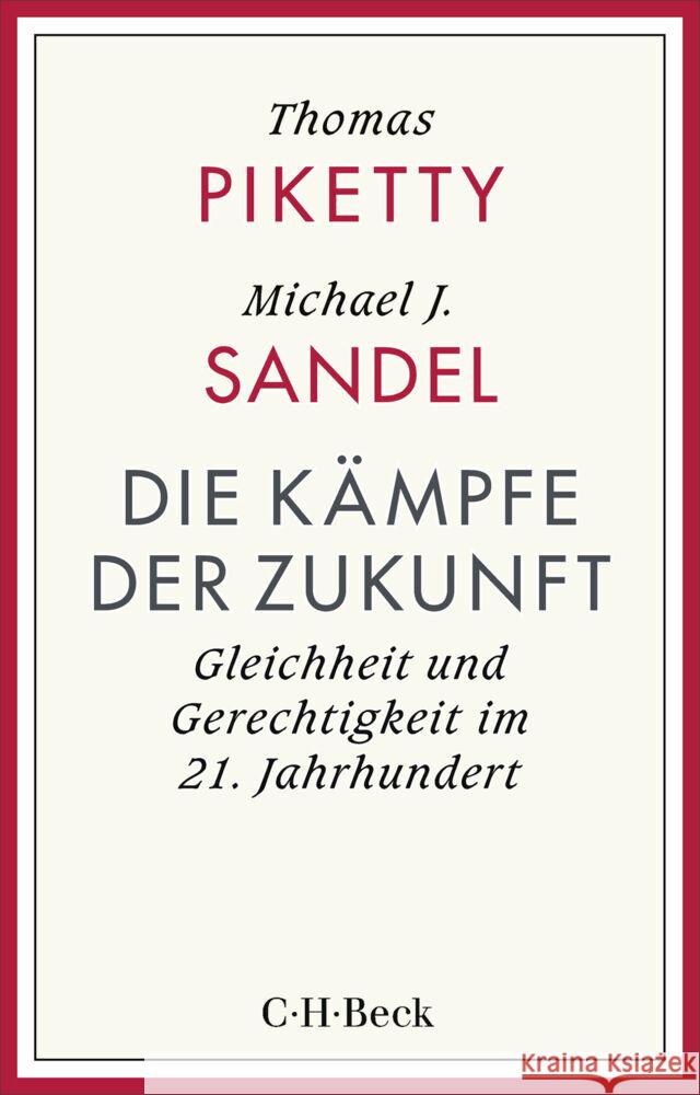 Die Kämpfe der Zukunft Piketty, Thomas, Sandel, Michael 9783406845314
