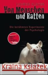 Von Menschen und Ratten : Die berühmten Experimente der Psychologie. Ausgezeichnet als Wissenschaftsbuch des Jahres 2005 Slater, Lauren   9783407221872