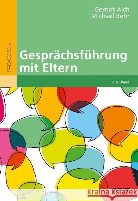 Gesprächsführung mit Eltern Aich, Gernot; Behr, Michael 9783407258229 Beltz