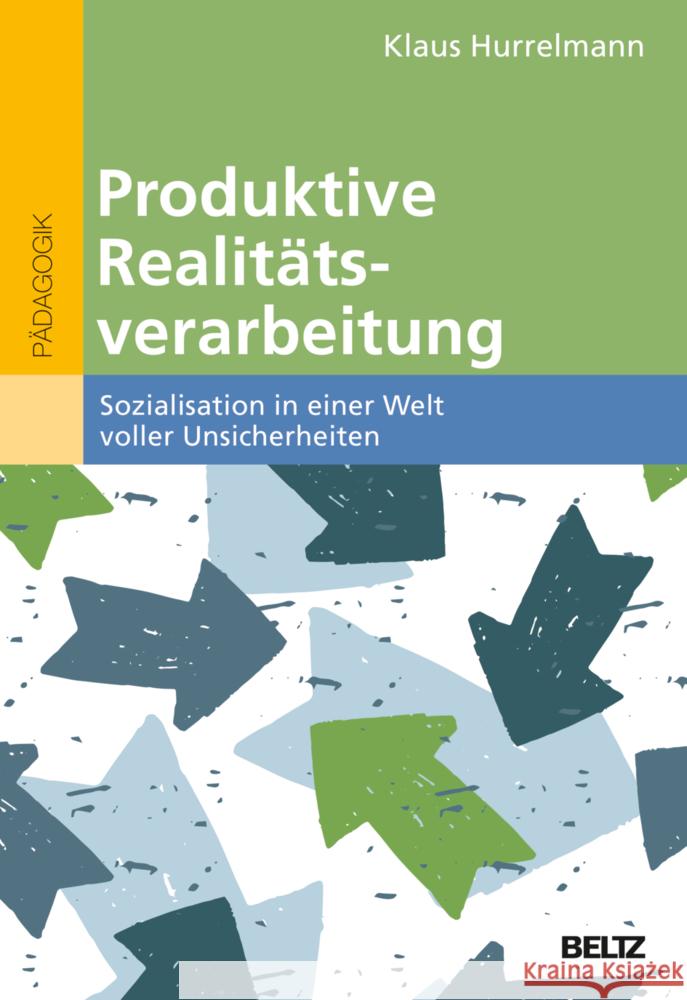 Produktive Realitätsverarbeitung Hurrelmann, Klaus 9783407259547