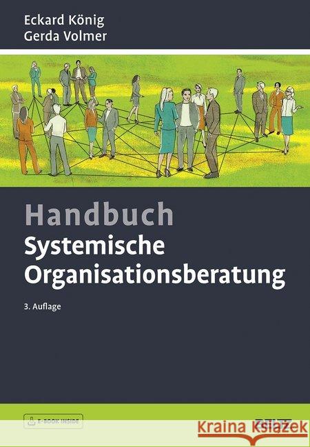 Handbuch Systemische Organisationsberatung : Mit Online-Zugang König, Eckard; Volmer, Gerda 9783407366689 Beltz