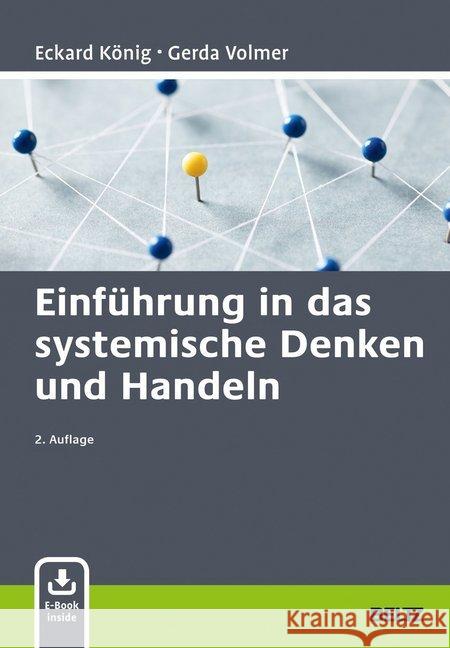 Einführung in das systemische Denken und Handeln : E-Book inside König, Eckard; Volmer-König, Gerda 9783407367167