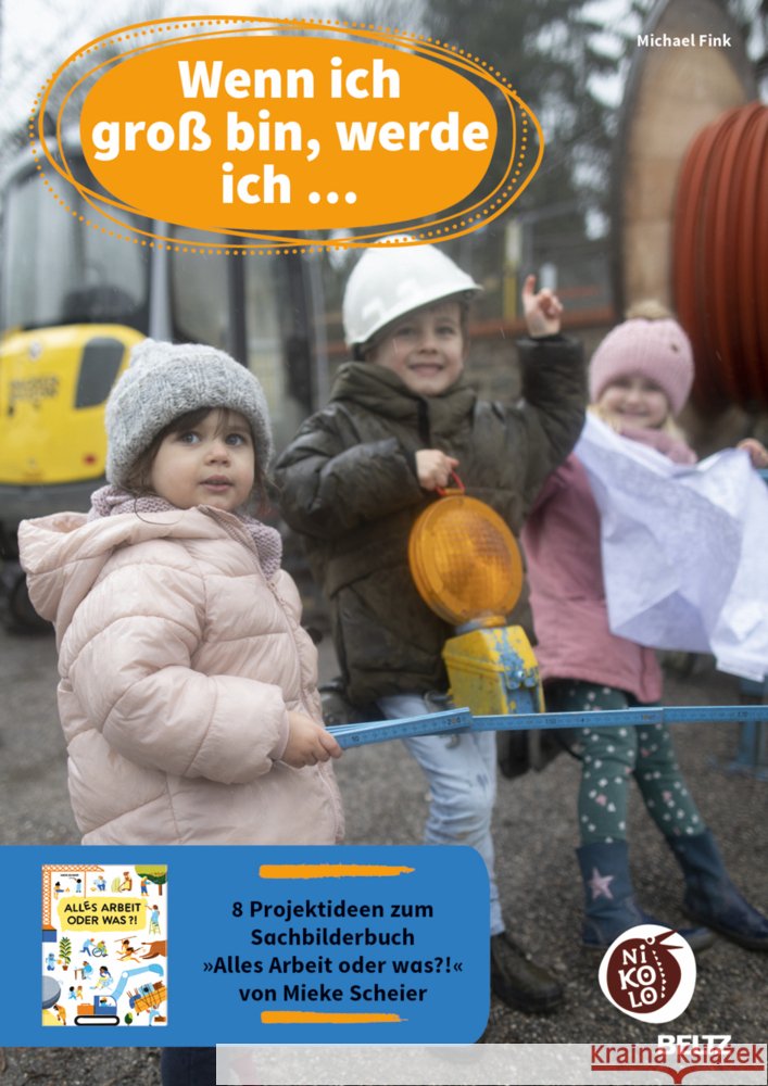 Wenn ich groß bin, werde ich... Fink, Michael 9783407720245 Beltz