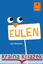 Eulen : Roman Hiaasen, Carl   9783407741066