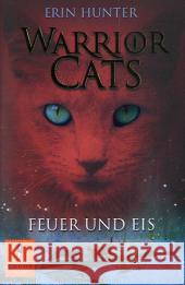 Warrior Cats - Feuer und Eis Hunter, Erin Hunter, Erin Weimann, Klaus 9783407742353 Beltz