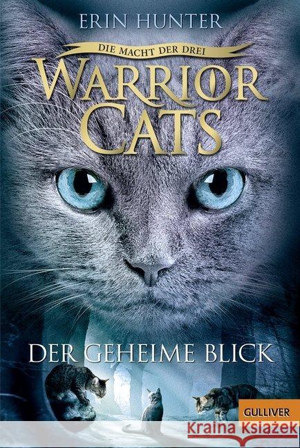 Warrior Cats - Die Macht der Drei. Der geheime Blick Hunter, Erin 9783407746498 Beltz