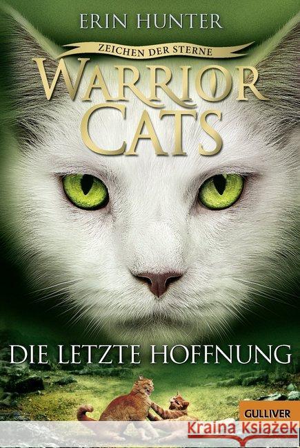 Warrior Cats - Zeichen der Sterne. Die letzte Hoffnung Hunter, Erin 9783407747747