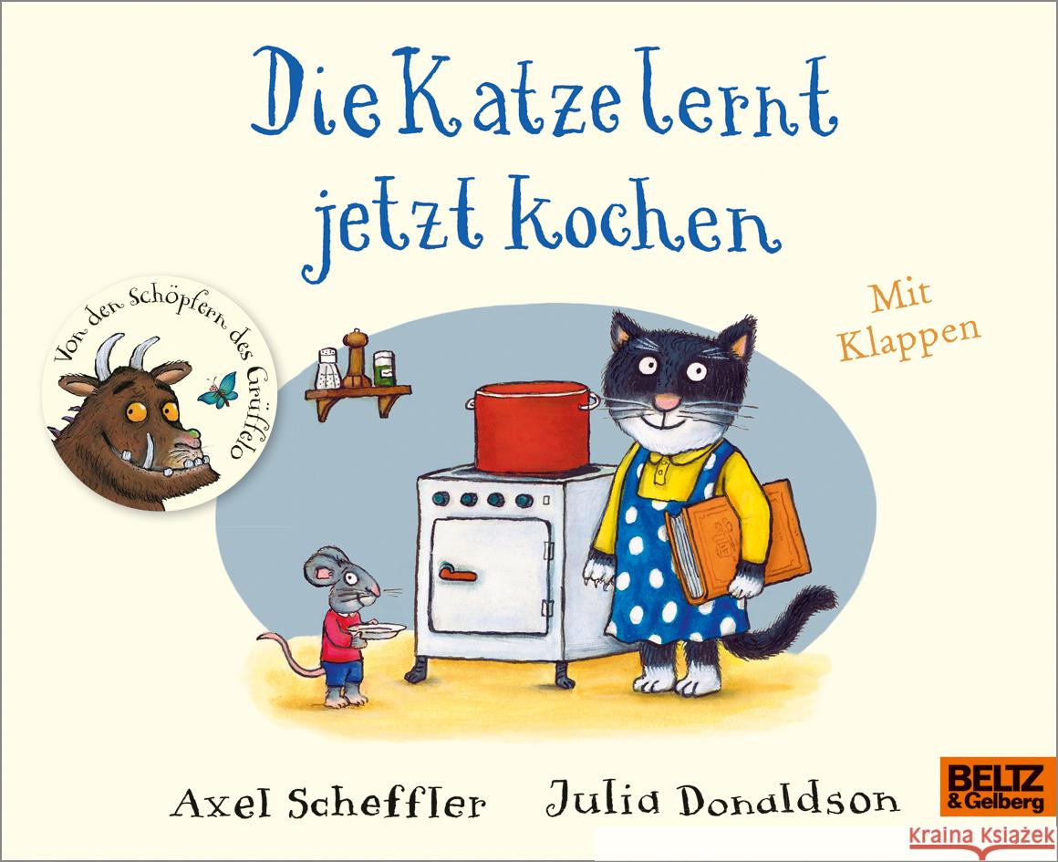 Die Katze lernt jetzt kochen Scheffler, Axel, Donaldson, Julia 9783407755001 Beltz