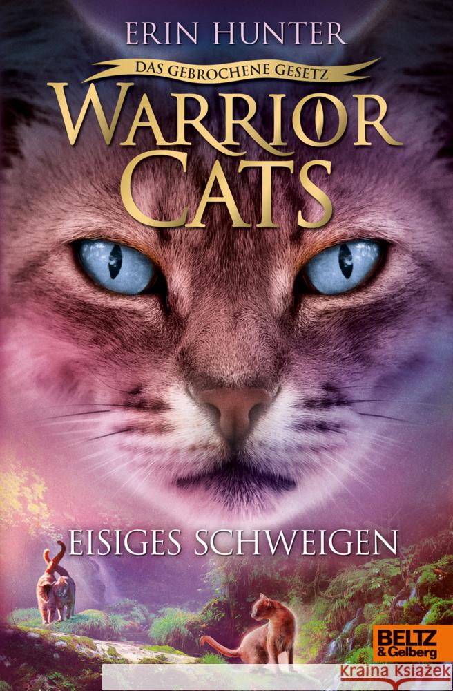 Warrior Cats - Das gebrochene Gesetz - Eisiges Schweigen Hunter, Erin 9783407755827 Beltz