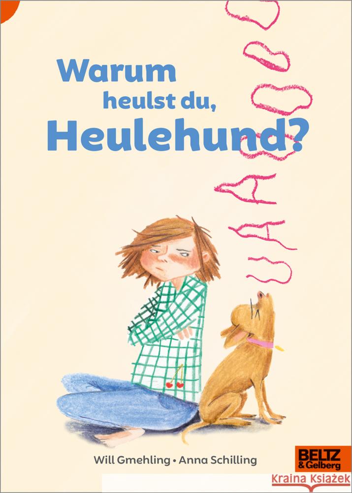 Warum heulst du, Heulehund? Gmehling, Will 9783407755964