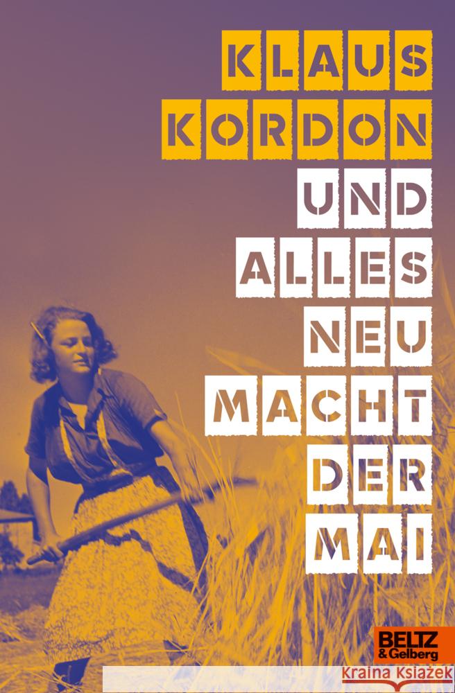 Und alles neu macht der Mai Kordon, Klaus 9783407756022 Beltz