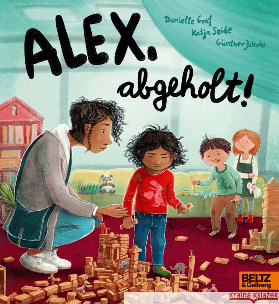 Alex, abgeholt! Graf, Danielle, Seide, Katja 9783407758378