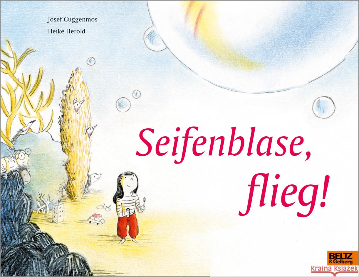 Seifenblase, flieg! Guggenmos, Josef 9783407758385 Beltz