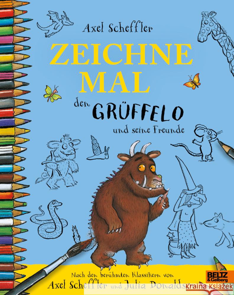 Zeichne mal den Grüffelo und seine Freunde Scheffler, Axel 9783407758897