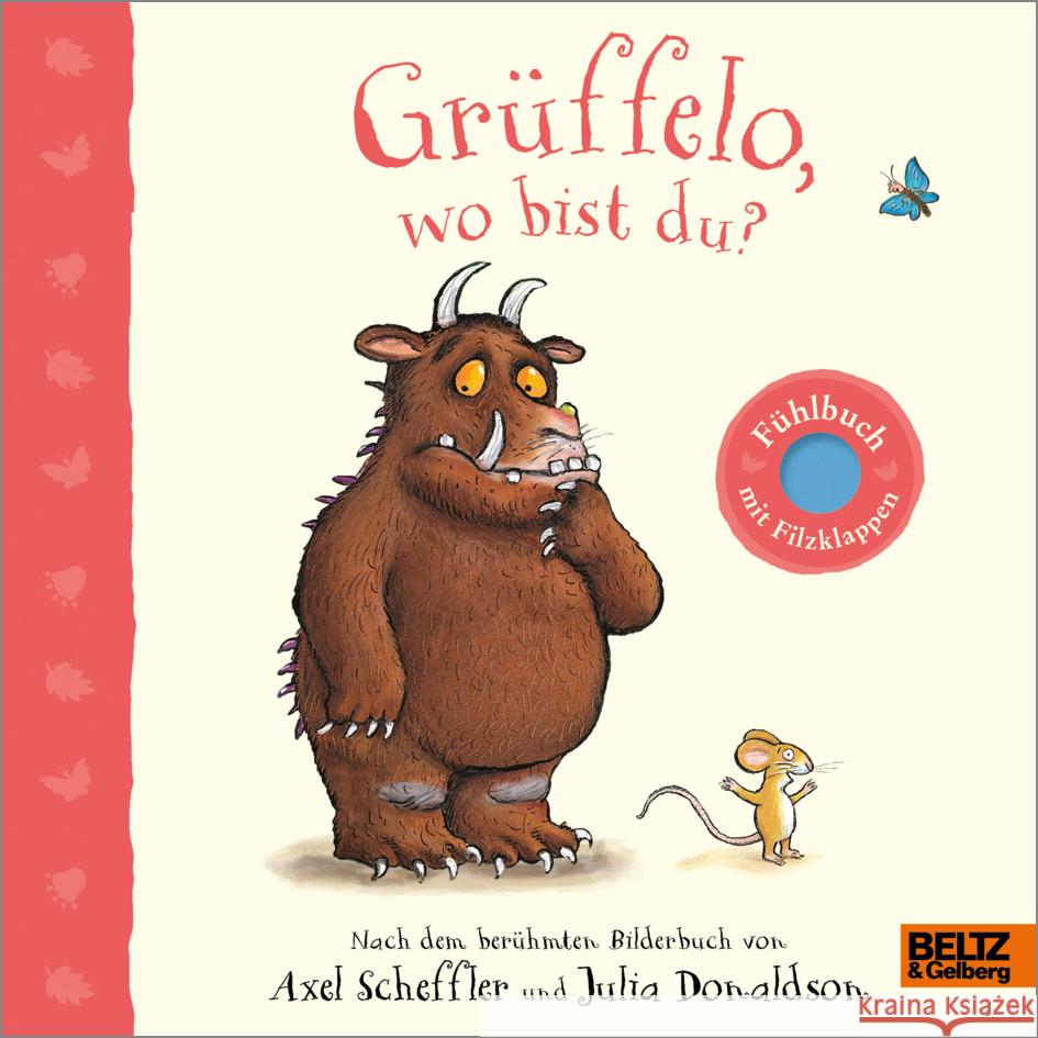 Grüffelo, wo bist du? Scheffler, Axel, Donaldson, Julia 9783407759252 Beltz