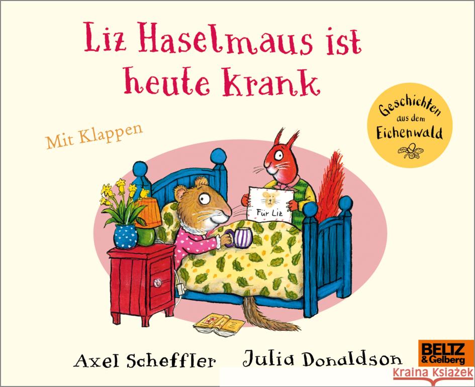 Liz Haselmaus ist heute krank Scheffler, Axel, Donaldson, Julia 9783407759269 Beltz