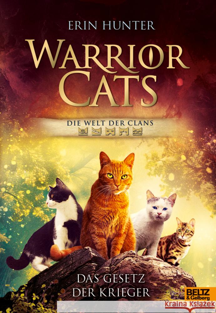 Warrior Cats - Die Welt der Clans. Das Gesetz der Krieger Hunter, Erin 9783407759788