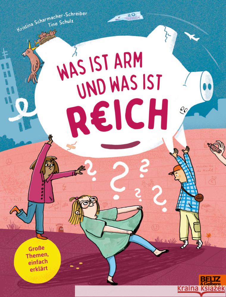 Was ist arm und was ist reich? Scharmacher-Schreiber, Kristina 9783407759818 Beltz