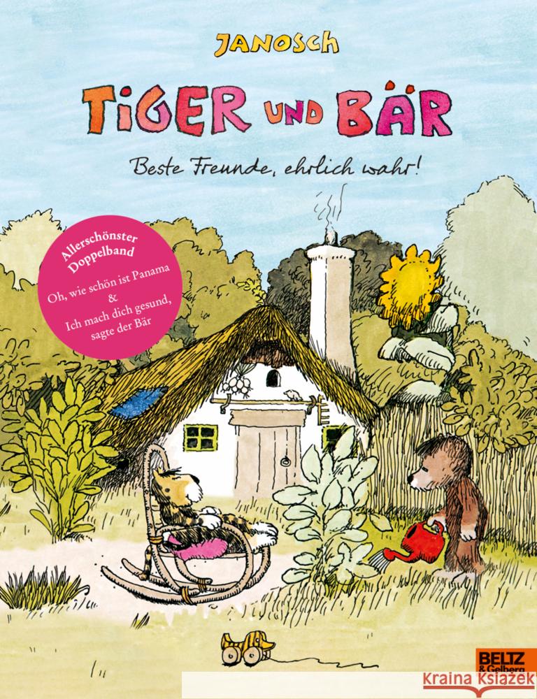 Tiger und Bär. Beste Freunde, ehrlich wahr! Janosch 9783407759993