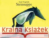 Steinsuppe, kleine Ausgabe : Nominiert für den Deutschen Jugendliteraturpreis Vaugelade, Anaïs   9783407760098 Beltz