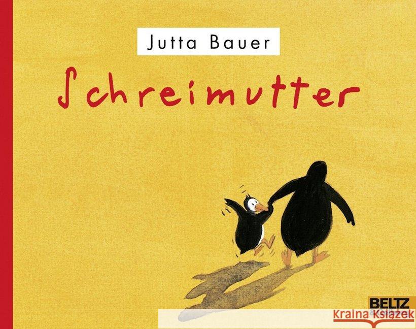 Schreimutter Bauer, Jutta 9783407761187 Beltz