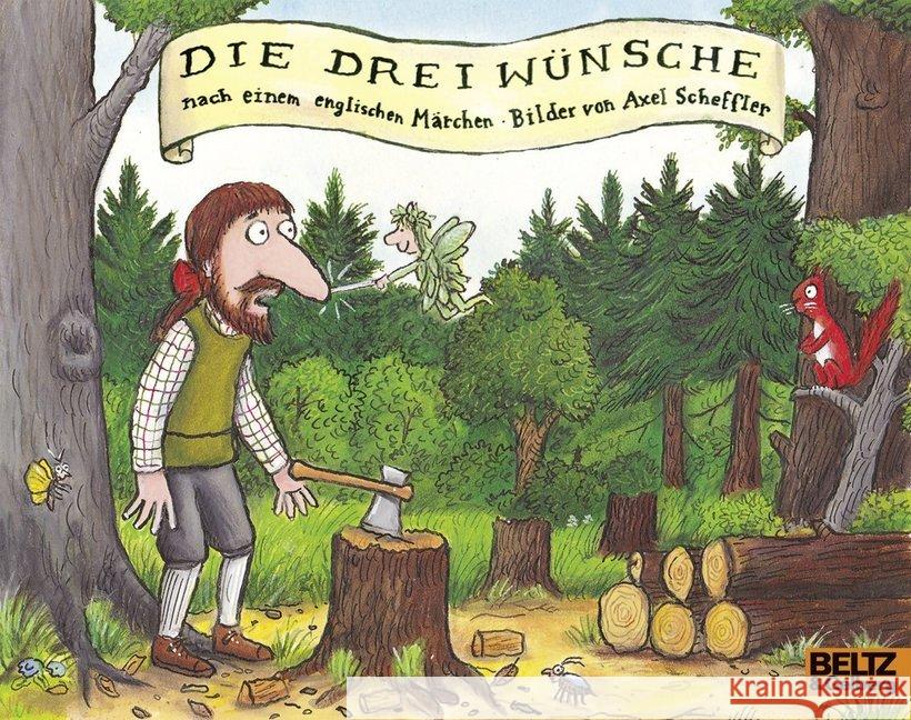 Die drei Wünsche : Nach einem englischen Märchen Scheffler, Axel 9783407761552