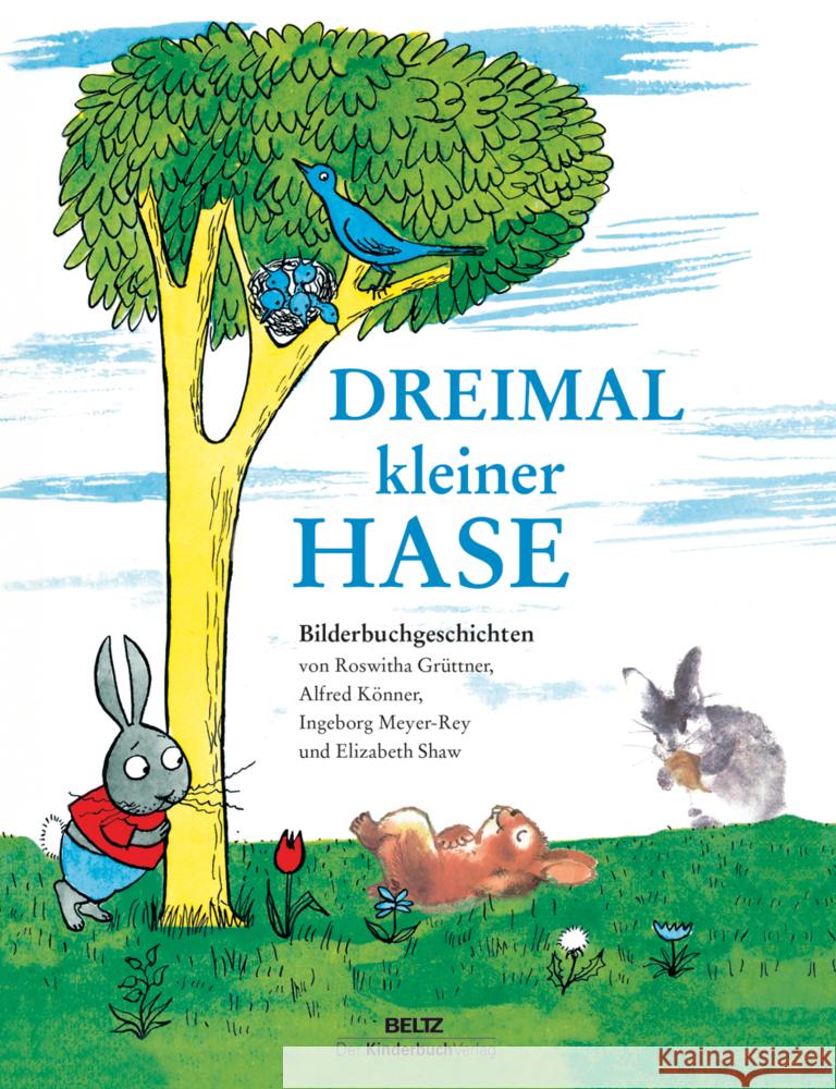Dreimal kleiner Hase Meyer-Rey, Ingeborg, Könner, Alfred, Shaw, Elizabeth 9783407772350 Beltz