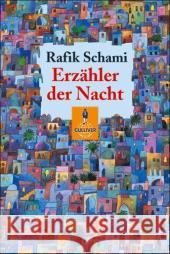 Erzähler der Nacht : Roman. Ausgezeichnet mit dem Rattenfänger-Literaturpreis 1990 und dem Phantastik-Preis 1990 der Stadt Wetzlar Schami, Rafik   9783407789877 Beltz