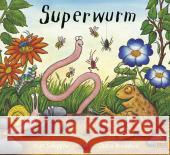 Superwurm : Ausgezeichnet mit dem Buxtehuder Kälbchen 2013 Scheffler, Axel; Donaldson, Julia 9783407794727 Beltz